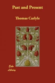 Past and Present by Thomas Carlyle Paperback
