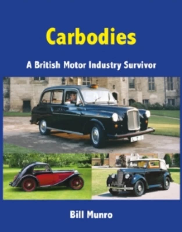 Carbodies : A British Motor Industry Survivor Hardback