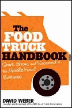 food truck handbook start grow and succeed in the mobile food business