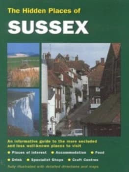 The Hidden Places of Sussex by Joanna Billing Paperback