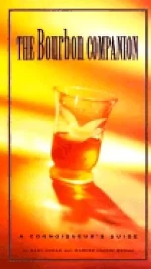 bourbon companion a connoisseurs guide