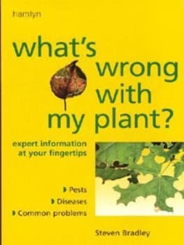 Whats Wrong with My Plant by Steve Bradley Book