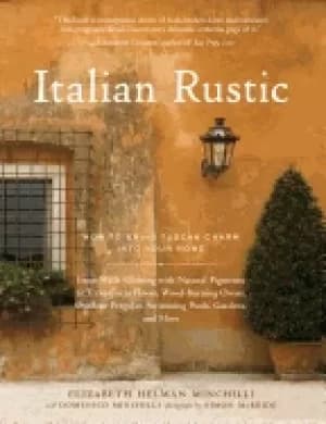italian rustic how to bring tuscan charm into your home
