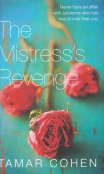 The Mistresss Revenge by Tamar Cohen Hardback