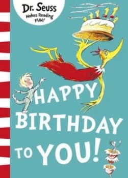 Happy Birthday to you by Seuss
