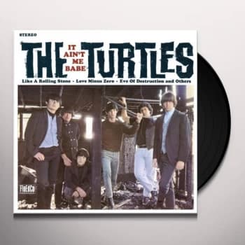 The Turtles - It Ain't Me Babe Vinyl