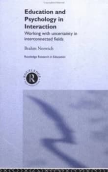 Education and Psychology in Interaction by Brahm Norwich Hardback
