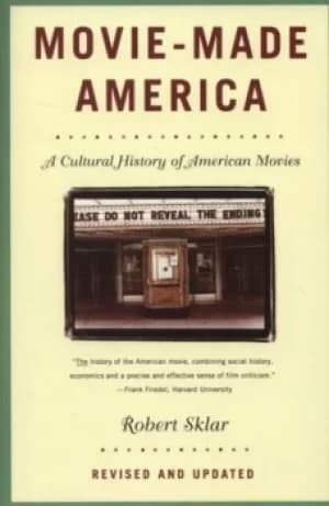 Movie-made America by Robert Sklar