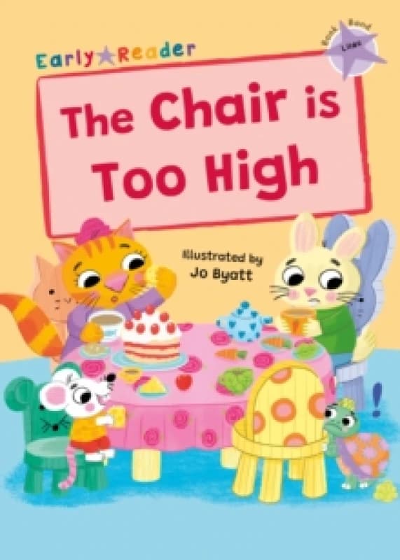 The Chair is Too High : (Lilac Early Reader) Paperback / softback