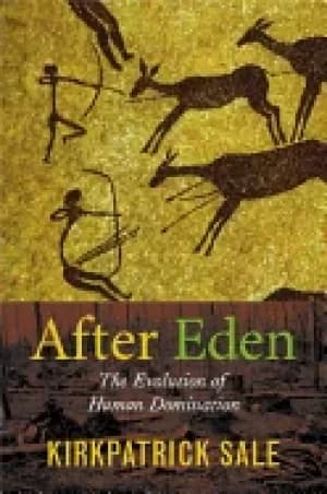 after eden the evolution of human domination sale kirkpatrick