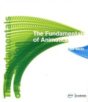 The Fundamentals of Animation by Paul Wells Paperback