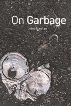 On Garbage by John Scanlan Paperback