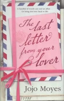 The Last Letter from Your Lover by Jojo Moyes Hardback