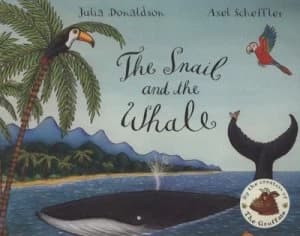 The Snail and the Whale by Julia Donaldson Paperback