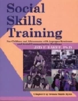 Social Skills Training for Children and Adolescents with Asperger Syndrome and Social-Communication Problems by Jed E. Baker Paperback