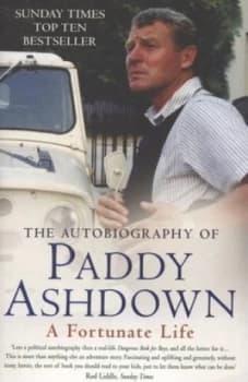 A Fortunate Life by Paddy Ashdown Paperback