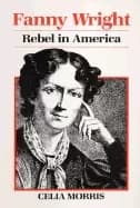 fanny wright rebel in america