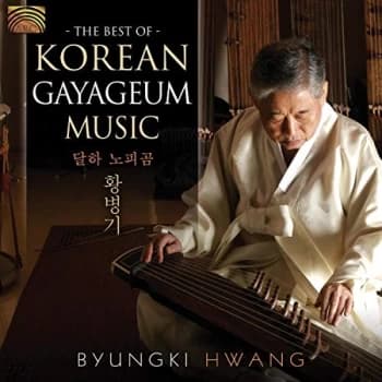 Byungki Hwang - The Best of Korean Gayageum Music CD