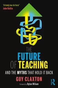 The Future of TeachingAnd the Myths That Hold It Back