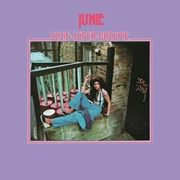 Junie - Suzie Super Groupie Vinyl