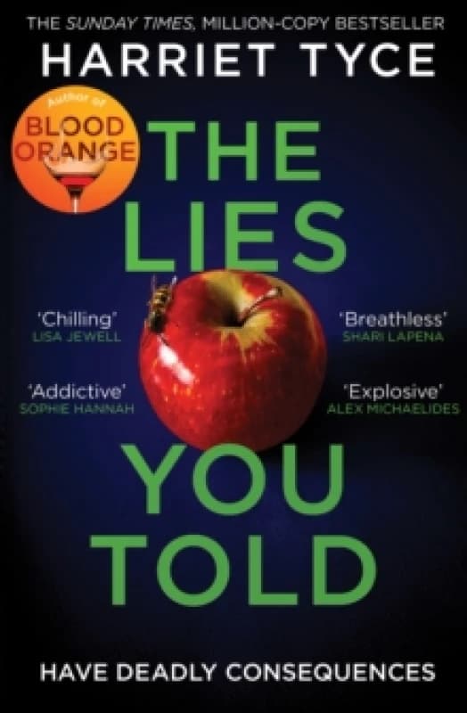 The Lies You Told : The unmissable bestselling thriller from the author of Blood Orange Paperback / softback