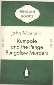 Rumpole and the Penge Bungalow Murders by John Mortimer Paperback
