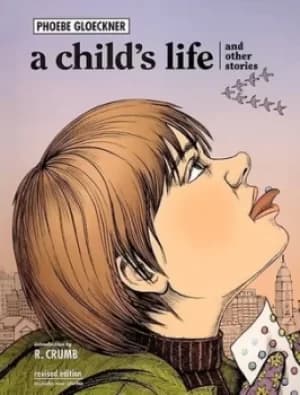 A childs life and other stories by Phoebe Gloeckner