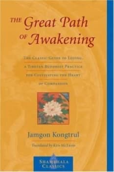 The Great Path of Awakening by Jamgon Kongtrul Book