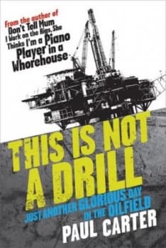 This Is Not a Drill by Paul Carter Book
