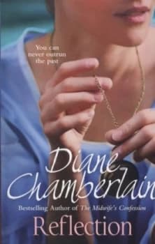 Reflection by Diane Chamberlain Paperback