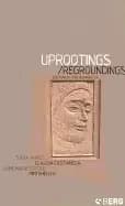 uprootingsregroundings questions of home and migration