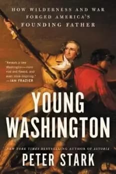Young Washington by Peter Stark