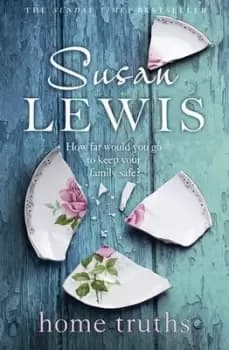 Home truths by Susan Lewis