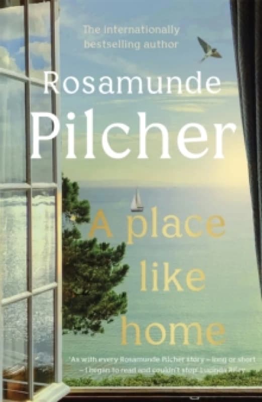 A Place Like Home : Brand new stories from beloved, internationally bestselling author Rosamunde Pilcher Paperback / softback