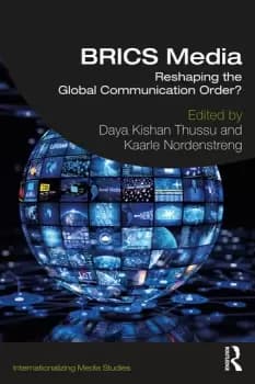 BRICS MediaReshaping the Global Communication Order?