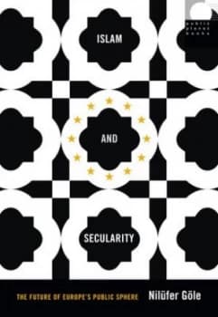 Islam and Secularity by Nilfer Gle Paperback
