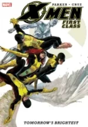 x men first class vol 1 tomorrows brightest jeff parker and roger cruz