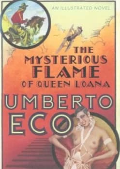 The Mysterious Flame of Queen Loana by Umberto Eco Hardback