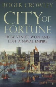 City of Fortune by Roger Crowley Hardback