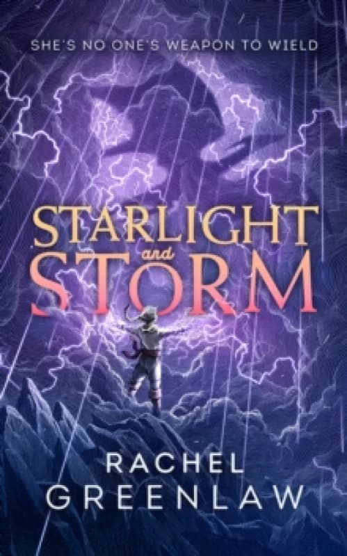Starlight and Storm. Hardback. By Rachel Greenlaw Books