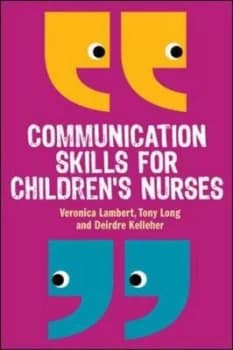 Communication Skills for Childrens Nurses by Veronica Lambert Paperback