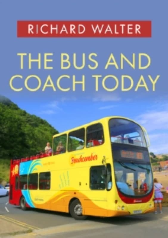 The Bus and Coach Today Paperback / softback
