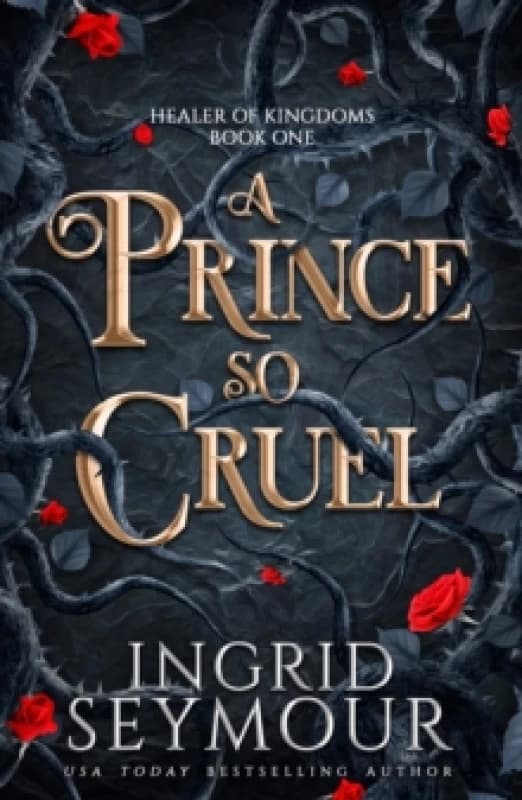 A Prince So Cruel. Paperback. By Ingrid Seymour Books