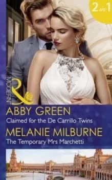 Claimed for the De Carrillo Twins by Abby Green and Melanie Milburne Paperback
