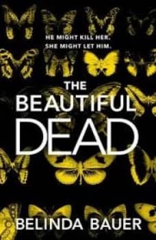 The Beautiful Dead by Belinda Bauer Paperback