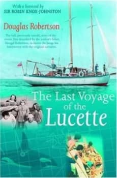 Last Voyage of the Lucette by Douglas Robertson Paperback