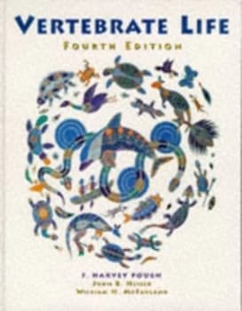 Vertebrate Life by F. Harvey Pough and John B Heiser and William N Mcfarland Book
