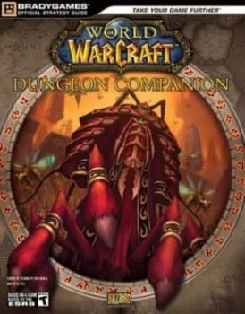 World of Warcraft Dungeon Companion by Bradygames Paperback