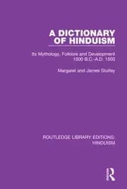 A Dictionary of Hinduism Its Mythology Folklore and Development 1500 B.C.-A.D. 1500