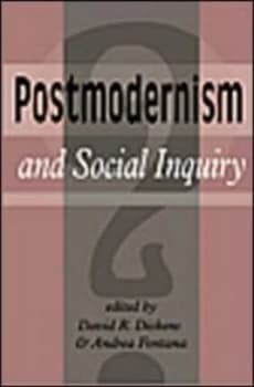 Postmodernism and Social Inquiry by David R. Dickens Paperback